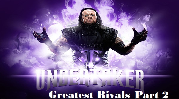 Watch WWE Legends  - Undertaker Greatest Rivalries Part 2 11/19/15 Online 19th November 2015 Replay HD Full Show