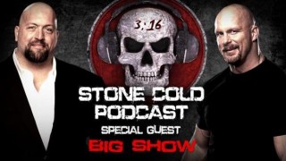 WWE StoneCold Podcast Guest BigShow 15/2/16 15th February 2016 Watch Online Replay HD Full Show