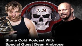 WWE StoneCold Podcast Guest Dean Ambrose 8/8/16