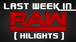 Last Week In Raw 10/28/2017