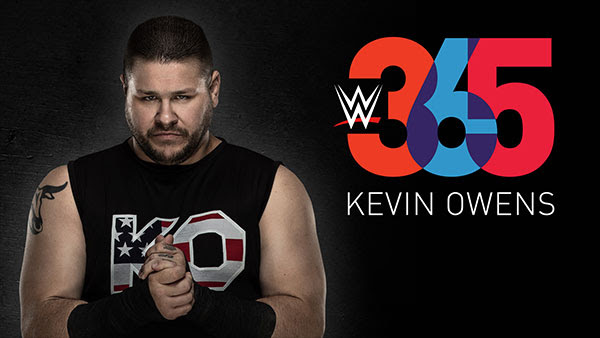 Watch WWE 365 Kevin Owens S01E01 Season 1 Episode 1 Online Full Show Free