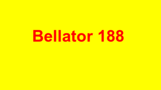 Bellator 188