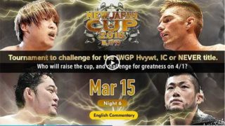 NJPW New Japan Cup 2018 Day 6 – 3/15/2018