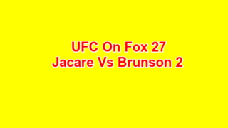 U@C on Fox 27 Jacare Vs Brunson 2