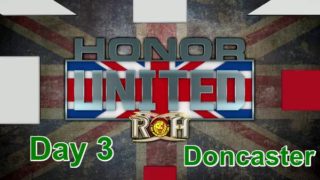 ROH Honor United 5/27/18 Day 3 – United Doncaster