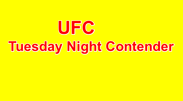 Watch UFC Tuesday Night Contender Series S02W02 6/20/18 Online 27th January 2018 Full Show Free