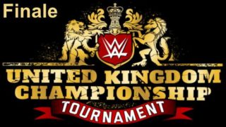 Day 3 Finale – WWE UK Championship Tournament 2018 Finale + 2nd Round