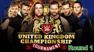 Day 1 – WWE UK Championship Tournament 2018 Round 1