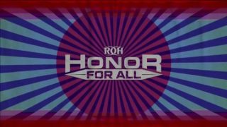 ROH Honor For All 7/20/2018