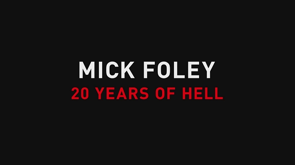 Watch Mick Foley 20 Years Of Hell Online Full Show Free