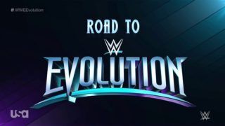 WWE Road To Evolution 2018