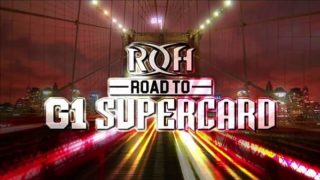 Night 2 – ROH Road To G1 SuperCard 1/25/19
