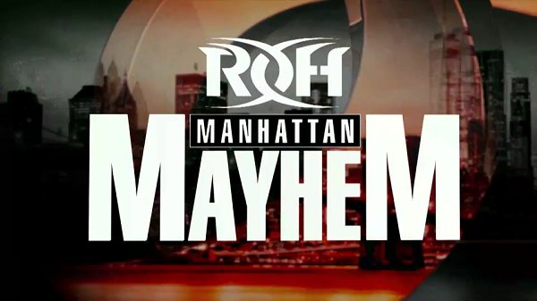 Watch ROH Manhattan Mayhem 2019 Online Full Show Free