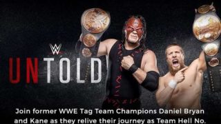 WWE Untold E06 Team Hell No Is On Fire