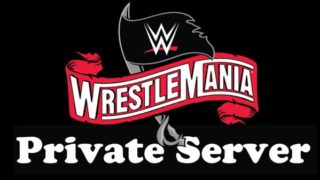 Wrestlemania 36 Private Server