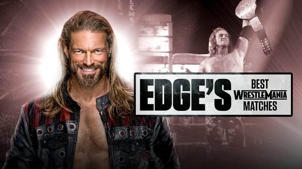 Watch WWE Essentials Edge Best Wrestlemania Matches Online Full Show Free