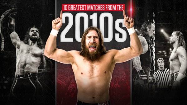 WWE Greatest Matches From 2010s
