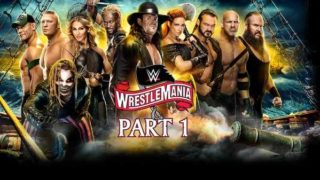 Day 1 – WWE Wrestlemania 36 2020 PPV 4/4/20