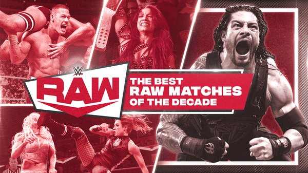 WWE The Best Raw Matches Of The Decade 2020