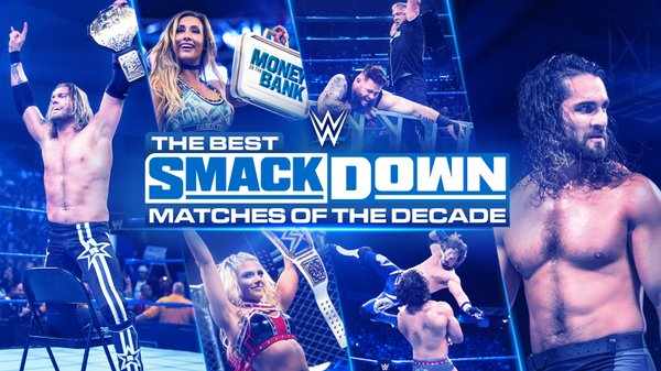 WWE The Best Smackdown Matches Of The Decade 2020