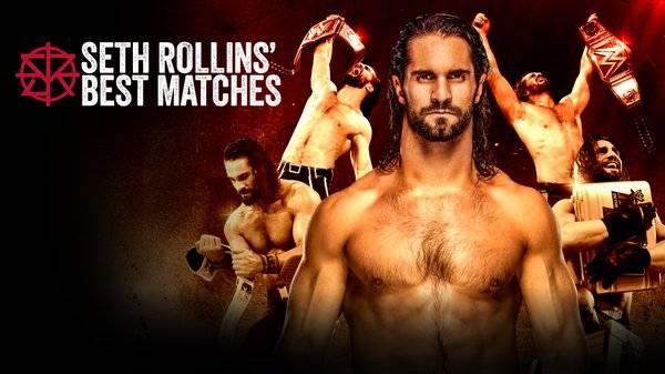 WWE The Best of Seth Rollins Matches