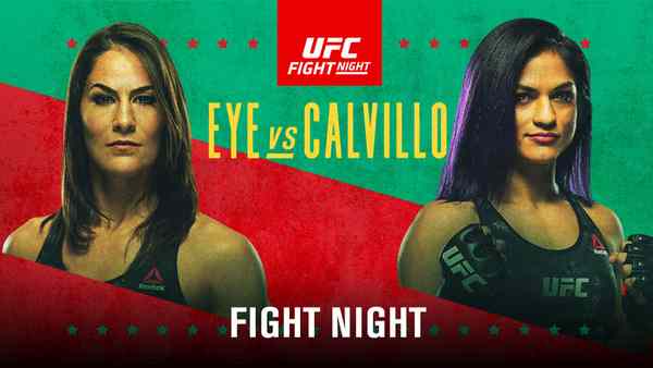 UFC FN On ESPN : Eye Vs. Calvillo 6/13/20