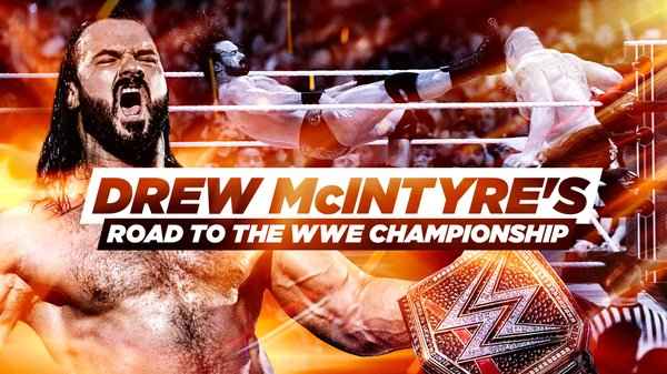 Best Of WWE Drew McIntyres Road To WWE Championship