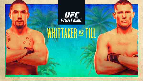 UFC FN Whittaker Vs. Till 7/25/20