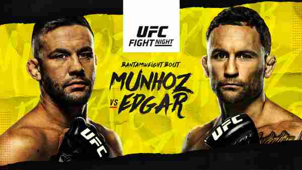 UFC FN : Munhoz vs. Edgar 8/22/20