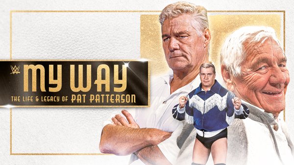WWE My Way The Life And Legacy Of Pat Paterson