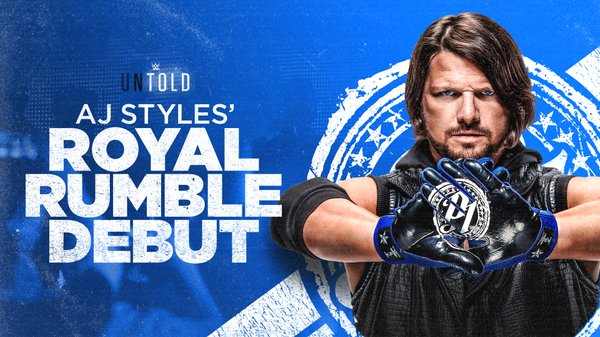 Watch WWE Untold AJ Styles Royal Rumble Debut Online Full Show Free