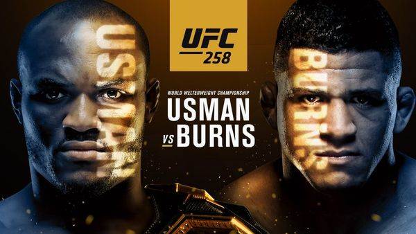 UFC 258 : Usman Vs Burns 2/13/21