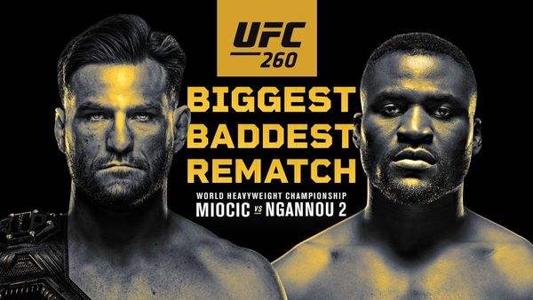 UFC 260: Miocic vs. Ngannou 2 3/27/21