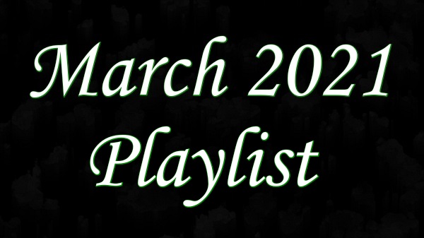 March 2021 Playlist Index
