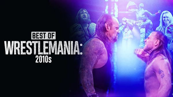 Watch The Best Of WWE Best Of Wrestlemania In The 2010s Online Full Show Free