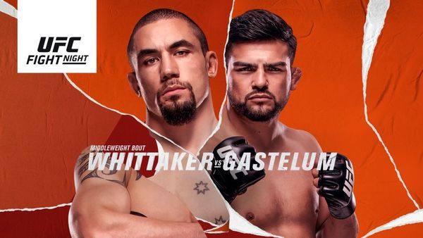 UFC on ESPN: Whittaker vs. Gastelum 4/17/21