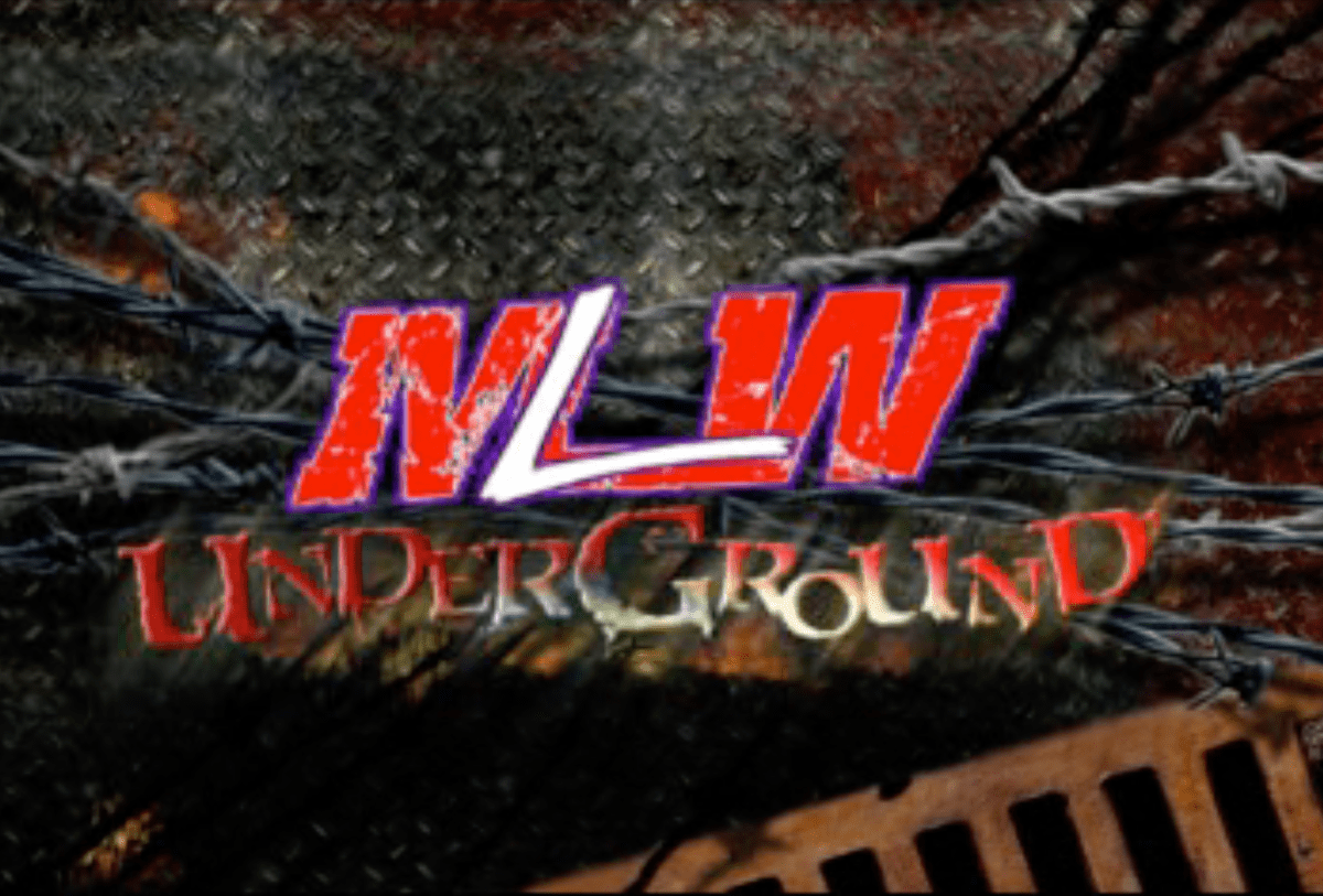MLW Undergrund feb 28th n March 7th 2023