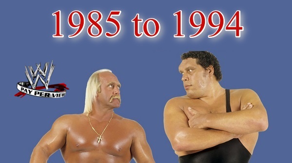 WWE PPVs 1985 to 1994 Collection