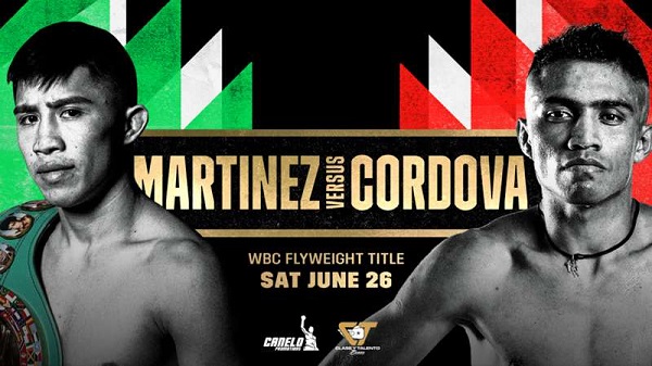 Boxing Martinez Vs Cordova PPV 6/26/21