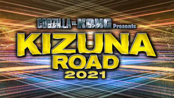 NJPW Kizuna Road 2021 7/1/21