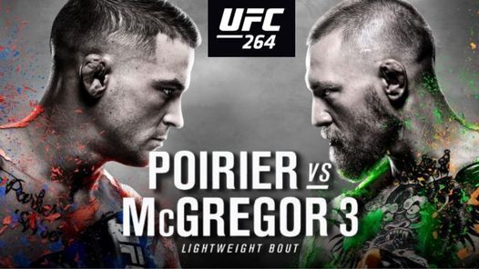 UFC 264: Poirier vs. McGregor 3 7/10/21