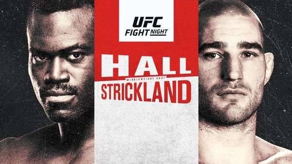 UFC FightNight : Hall vs. Strickland  7/31/21