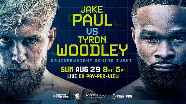 Jake Paul vs Tyron Woodley PPV 8/29/21