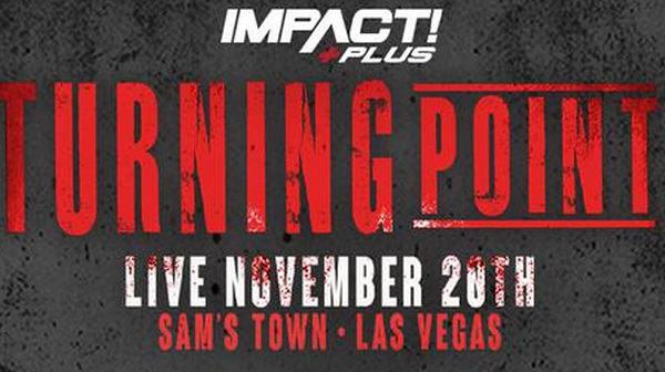 Impact Wrestling Turning Point PPV 11/20/21