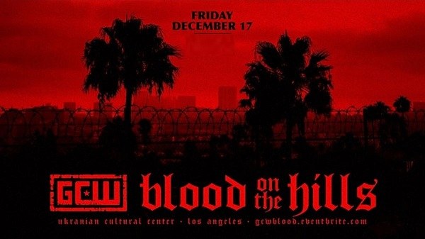 Vod – GCW Blood on the Hills 12/17/21
