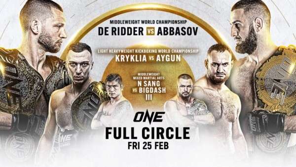 Watch ONE Full Circle Ridder v Abbasov 2/25/22 February 25th 2022 Online Full Show Free