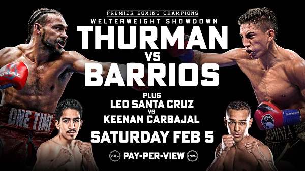 PBC : Keith Thurman vs Mario Barrios 2/5/22