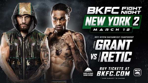 Watch BKFC Fight Night NewYork II : Jarod Grant Vs Anthony Retic 3/12/22 March 12th 2022 Online Full Show Free