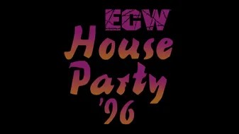 19_EcW_House_Party__1_1996_01_05_SHD