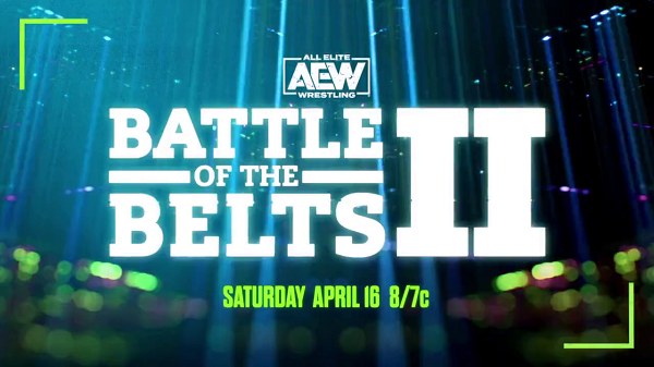 Watch AEW Battle Of Belts II 2 Live 4/16/22 16th April 2022 Online Full Show Free